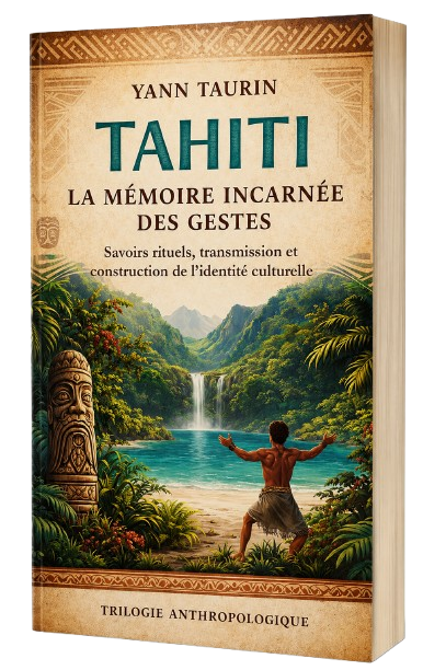 Tahiti - La mémoire incarnée des gestes